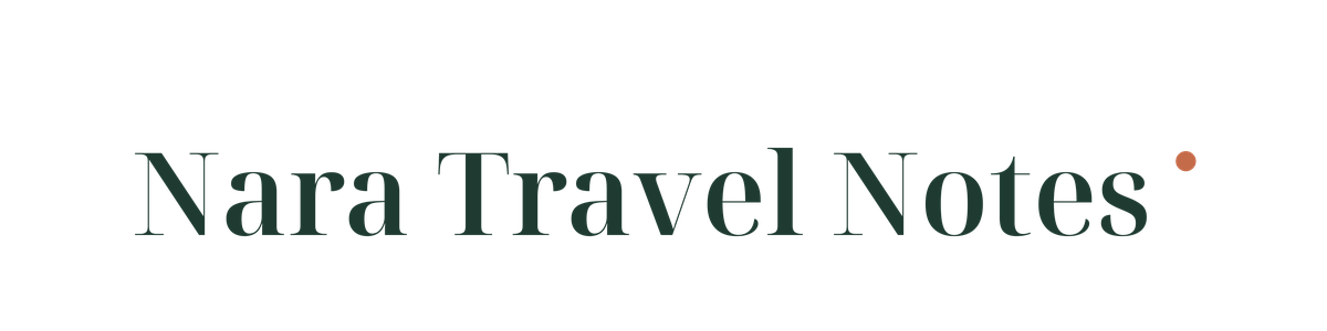 Nara Travel Notes